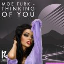 Moe Turk - Thinking Of You