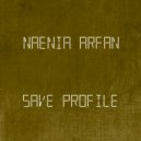 Naenia Arfan - Save Profile