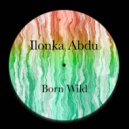 Ilonka Abdu - Born Wild