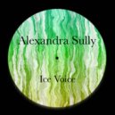 Alexandra Sully - Ice Voice