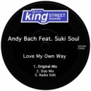 Andy Bach Ft. Suki Soul - Love My Own Way