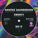 Dantiez Saunderson, 2wenty - Do It