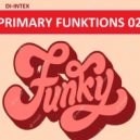 DI-INTEX - PRIMARY FUNKTIONS 02