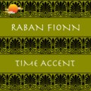 Raban Fionn - Time Accent