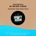 Colorjaxx - Do You Have A Dream