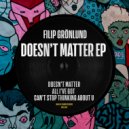 Filip Grönlund - Can't Stop Thinking About You