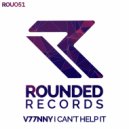 V77NNY - I Can\'t Help It (Original Mix)