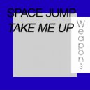 Space Jump - Take Me Up (Extended Dub Mix)