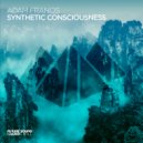 Adam Francis - Synthetic Consciousness (Original Mix)