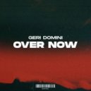 Geri Domini - Over Now