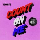 Ammoye  - Count On Me