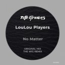 LouLou Players - No Matter