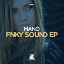MANO - Got Them