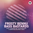 Frosty Bennu, Bass Bastards - Don't Forsake Me