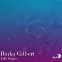 Ilinka Gilbert - Life Sugar (Original mix)