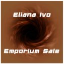 Eliana Ivo - Emporium Sale (Original mix)