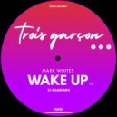 Mark Whites - Wake Up