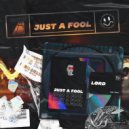Lørd, Cool 7rack - Just A Fool