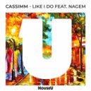 CASSIMM Ft. NaGem - Like I Do