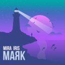 MIRA IRIS - МАЯК