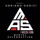 Adriano Dodici - Mental Reconnection (Melody Mix)