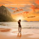 Anzo Gronso & Robbie Hutton - Hurts Me The Most