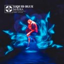 Mavra - Liquid Blue (Original Mix)
