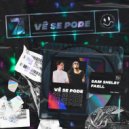 Sam Shelby, FAELL, Cool 7rack - Vê Se Pode