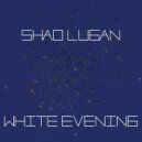 Shao Lugan - White Evening (Original mix)