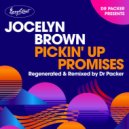 Jocelyn Brown - Pickin\' Up Promises (Dr. Packer Remix)