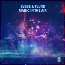Evebe, Flund - Magic In The Air (Radio Edit)