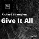 Richard Champion - Give It All (Jaded Soul Re-Rub)