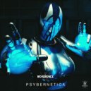 Reverence - Psybernetica (Original Mix)