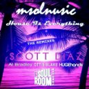 Msolnusic - House Is Everything