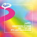 Saffron Stone Ft. Lily McKenzie - Better Me