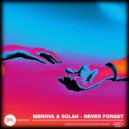 Menrva & SOLAH - Never Forget (Extended Mix)