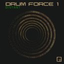 Drum Force 1 - Try It (Original Mix)