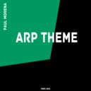 Paul Morena - Arp Theme (Original Mix)
