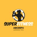 SuperFitness - abcdefu (Instrumental Workout Mix 132 bpm)