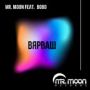 Mr. Moon feat. Bobo - Вярваш (Original Mix)