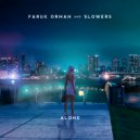 Faruk Orman & 5lowers - Alone (Original Mix)