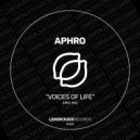 Aphro - Voices Of Life (Original Mix)