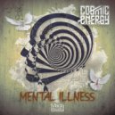 Cosmic Energy - Mental Illness (Original Mix)
