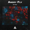 Angry Fly - Strike (Original Mix)