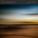 mr moustache - Low Tide (Original Mix)