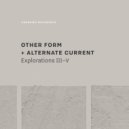 Other Form, Alternate Current - Exploration IV: DIAG