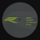 Endor - Trigger Technology (Extended Mix)