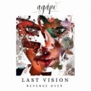 Last Vision - Revenge Over (Original Mix)