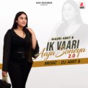 Gauri Amit B - Ik Vaari Aaja Soneya 2.0