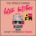 The Prince Karma - Later Bitches